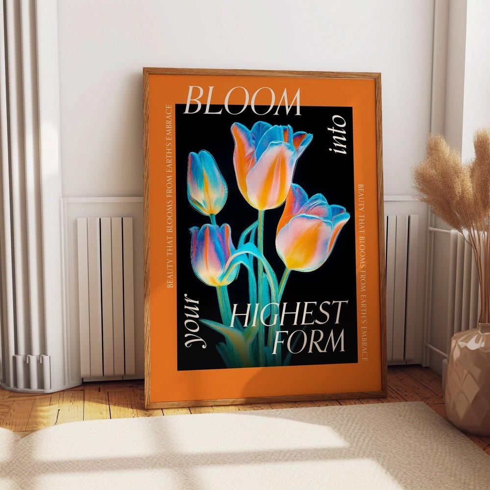 Bloom Into Your Highest Form Wall Decor - Inspirational Floral Wall Poster